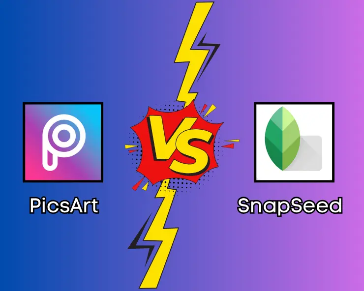 Picsart vs. Snapseed Comparison